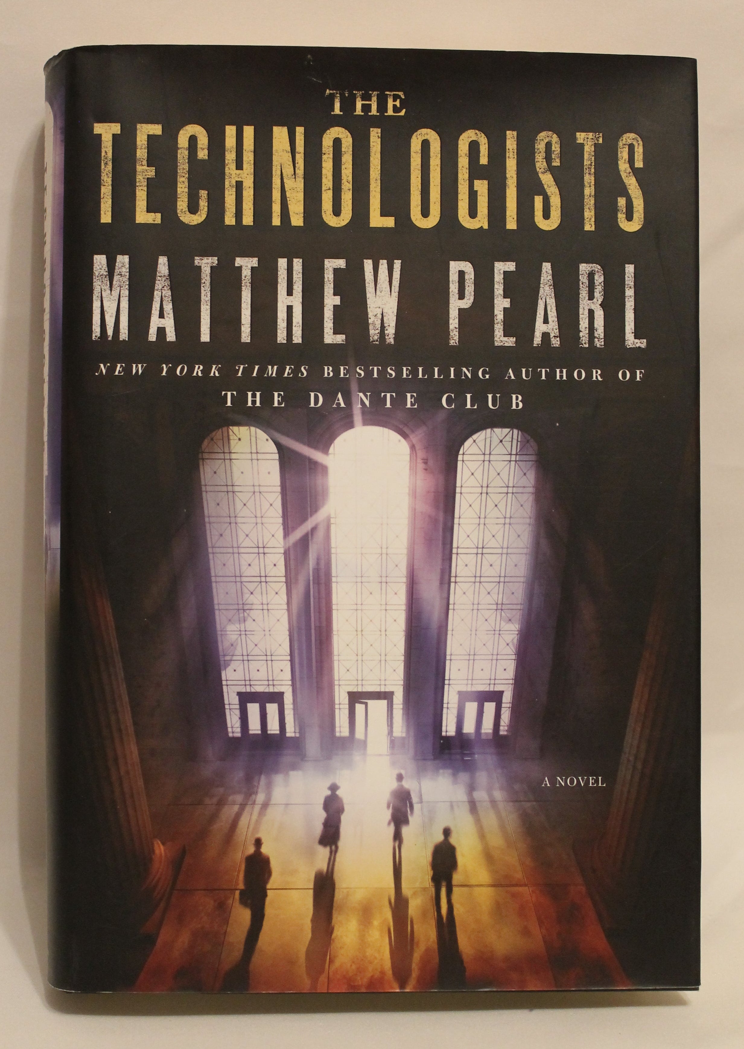 The Technologists | Matthew Pearl (first edition)