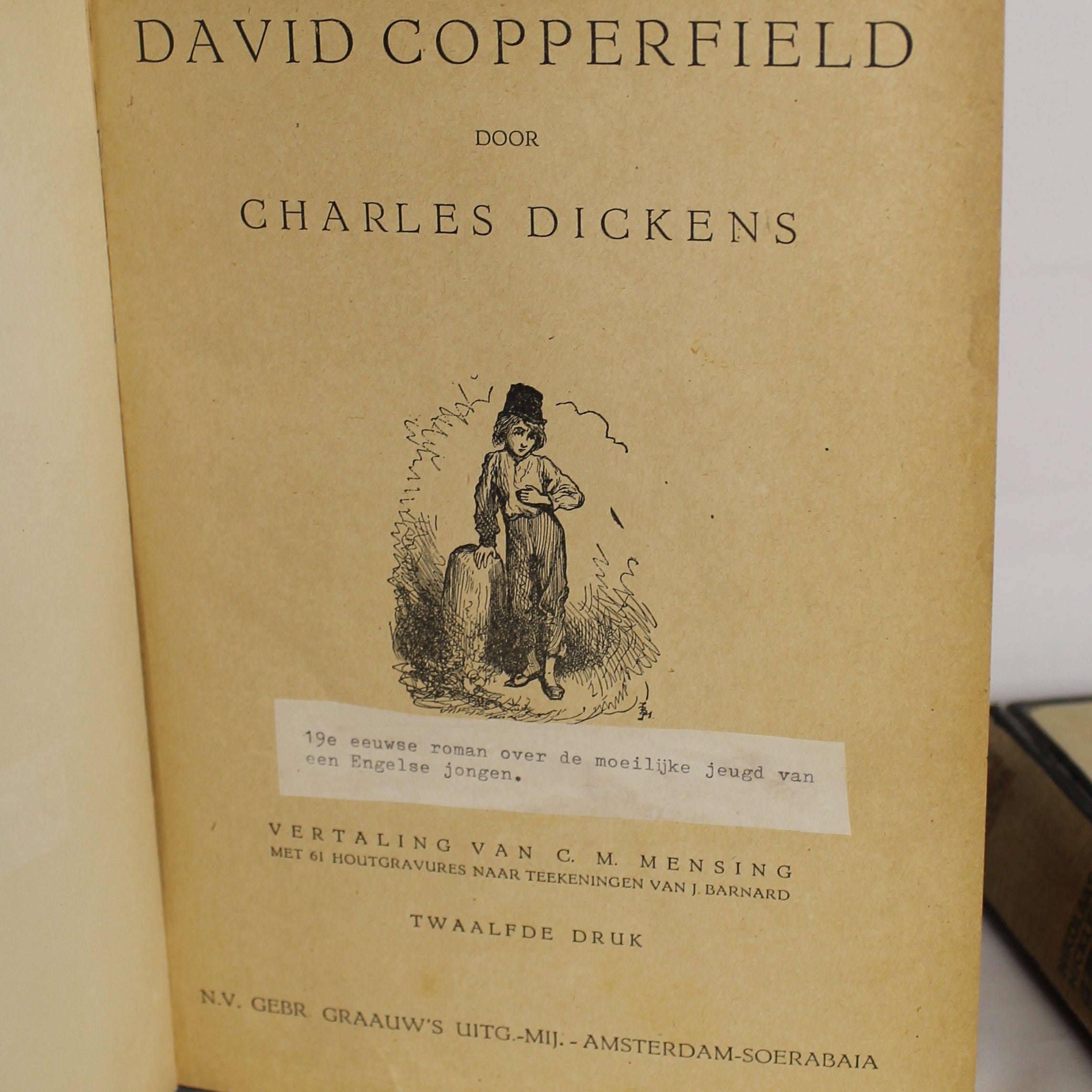 Charles Dickens – David Copperfield & Nicholas Nickleby – Illustrated Editions – N.V. Gebr. Graauw Amsterdam / Soerabaia – ca. 1930