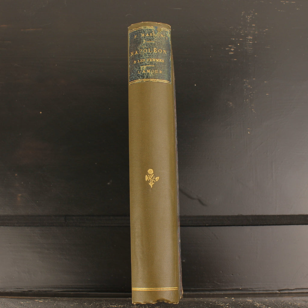 Napoleon and Women: Love - Frédéric Masson - Librairie Borel, Paris 1897
