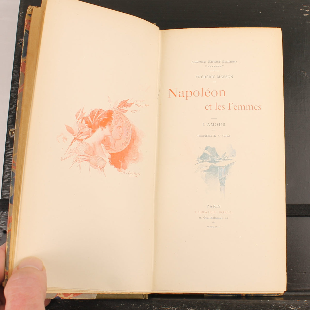Napoleon and Women: Love - Frédéric Masson - Librairie Borel, Paris 1897