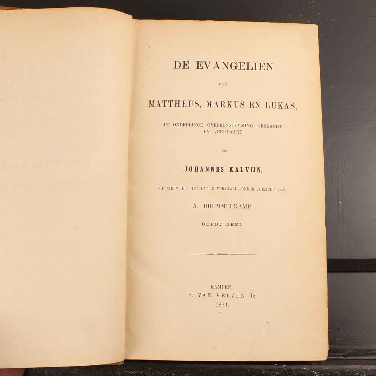 De Evangeliën van Mattheus, Markus en Lukas - Johannes Calvijn - Deel 2 (1868) en 3 (1871)