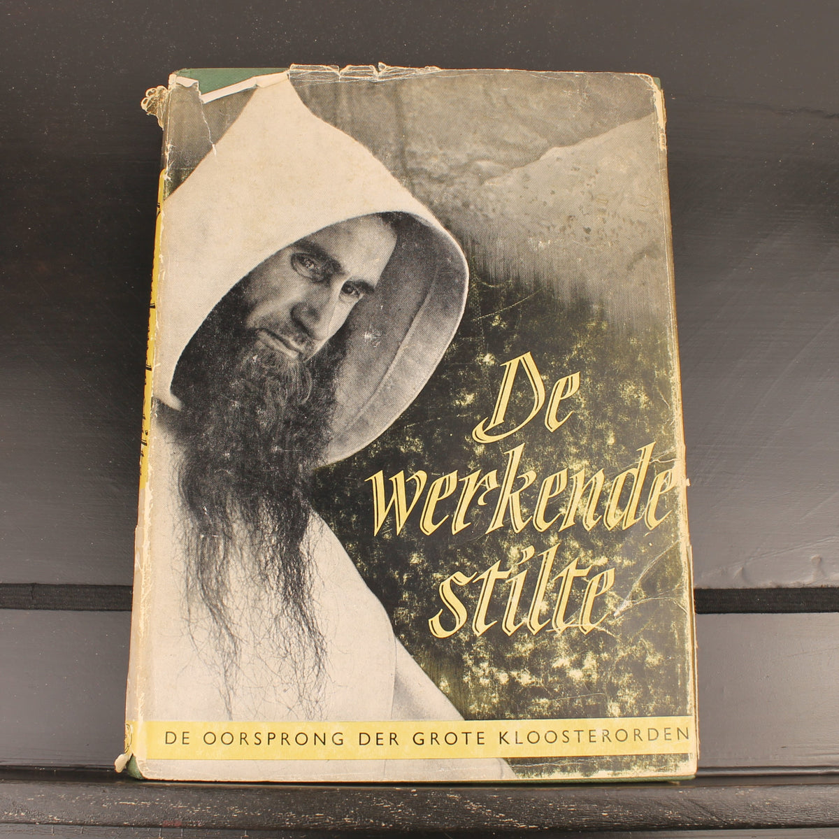 De Werkende Stilte | Geschiedenis van de Grote Kloosterorden | Eerste Druk 1957