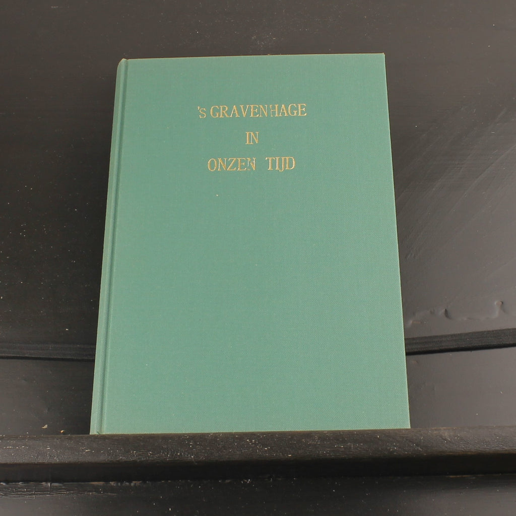 ’s-Gravenhage in Onzen Tijd – Johan Gram – 1968 Europese Bibliotheek – 80 Illustrations – Relié avec Jaquette