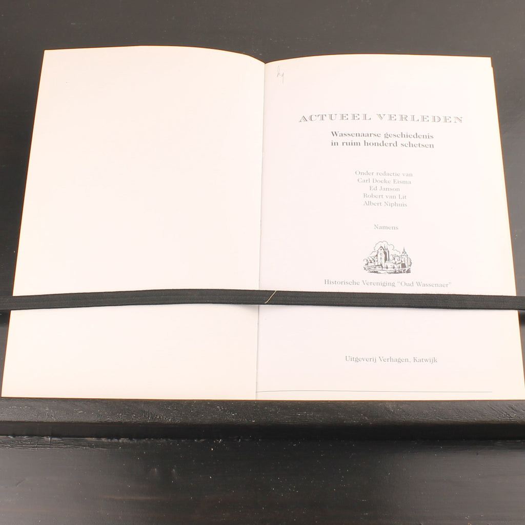 Actueel Verleden – Wassenaarse Geschiedenis in 100+ Schetsen (2006) – Historische Vereniging Oud Wassenaar