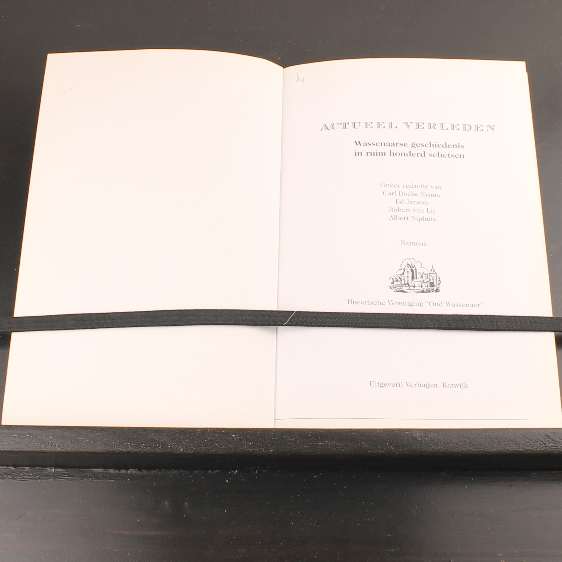 Actueel Verleden – Wassenaarse Geschiedenis in 100+ Schetsen (2006) – Historische Vereniging Oud Wassenaar