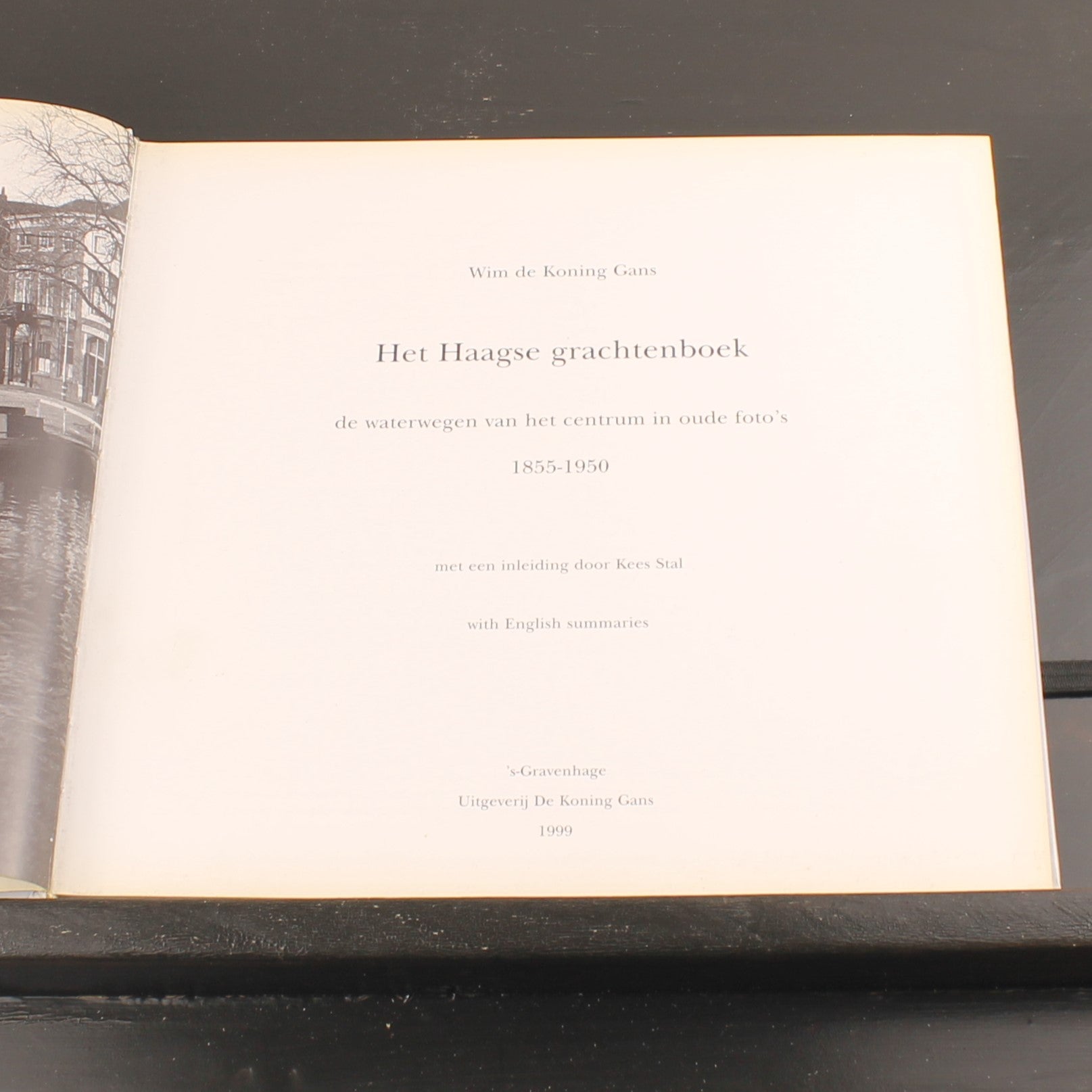 Het Haagse Grachtenboek (1999) – Oude Foto’s 1855–1950 – Den Haag Historie – Gebonden Editie