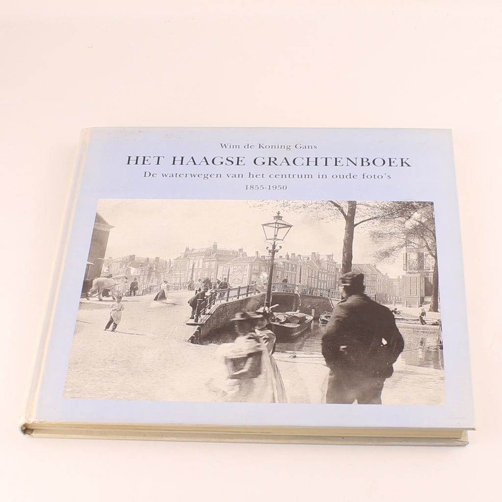 Het Haagse Grachtenboek (1999) – Oude Foto’s 1855–1950 – Den Haag Historie – Gebonden Editie
