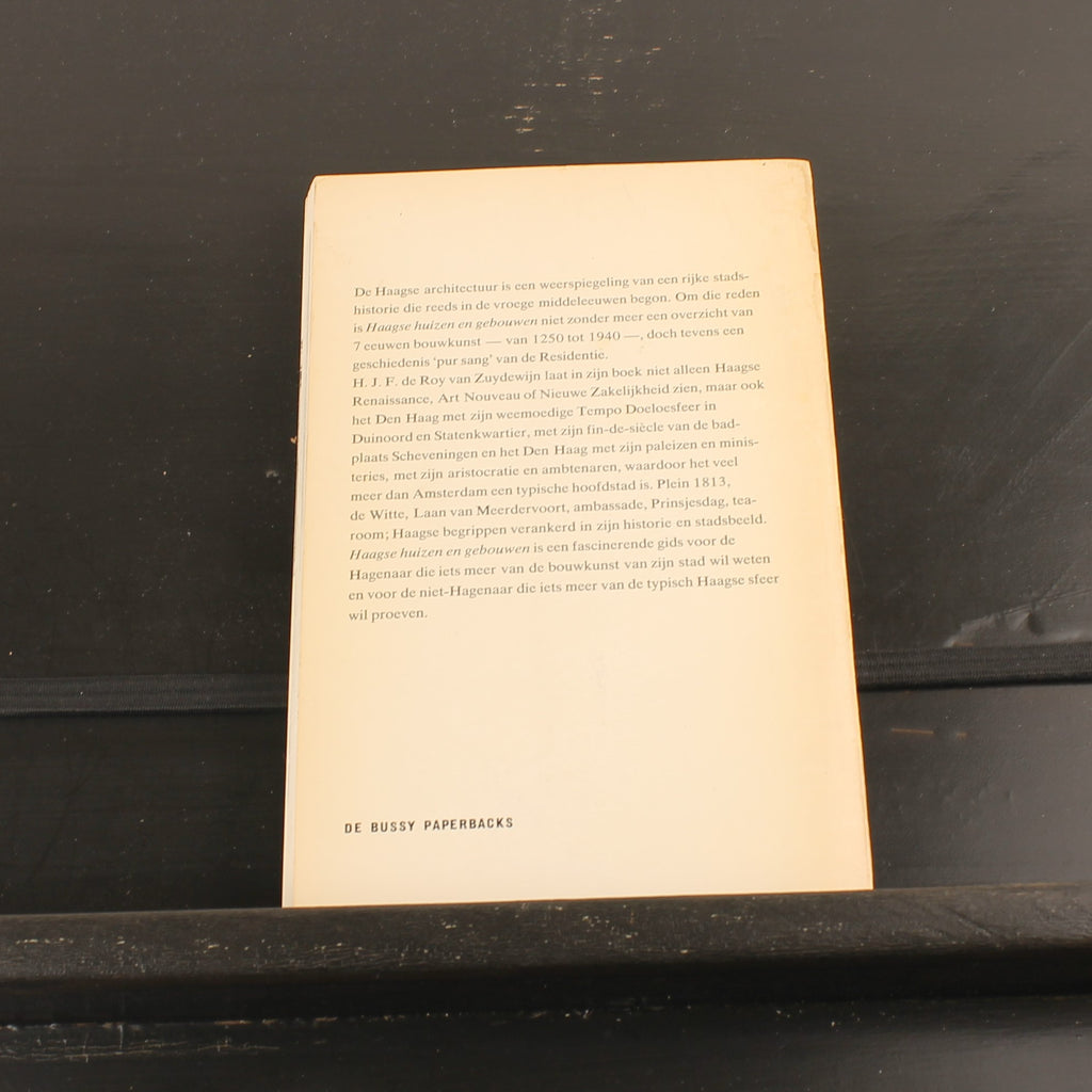 Haagse Huizen en Gebouwen – 7 Eeuwen Bouwkunst in de Hofstad – De Roy van Zuydewijn – Vintage ca. 1970