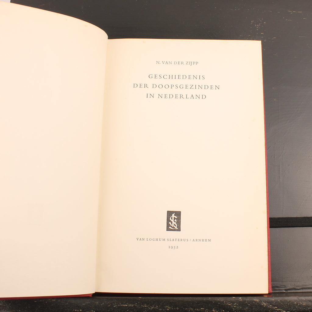 Histoire des baptistes aux Pays-Bas - N. van der Zijpp - Édition originale 1952