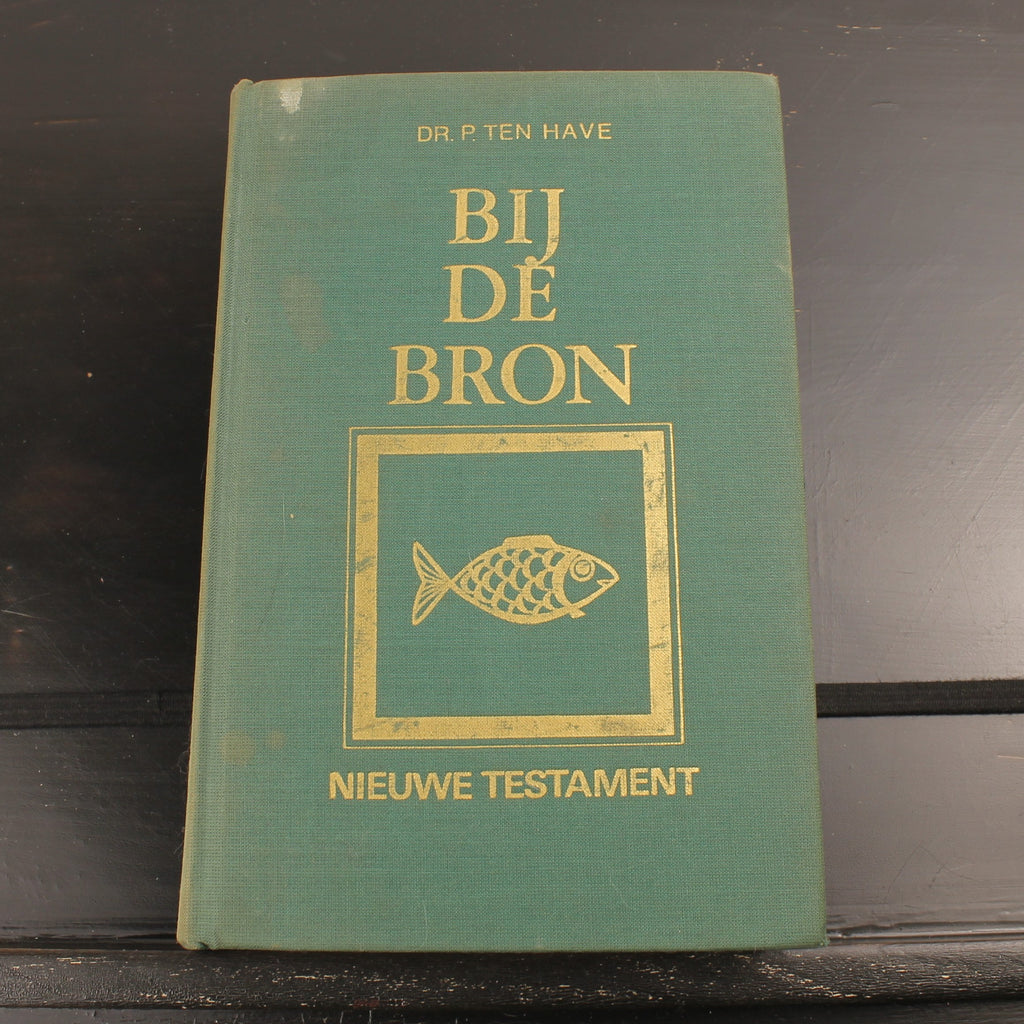 Bij de Bron - Dr. P. ten Have - J.N. Voorhoeve, Den Haag 1976