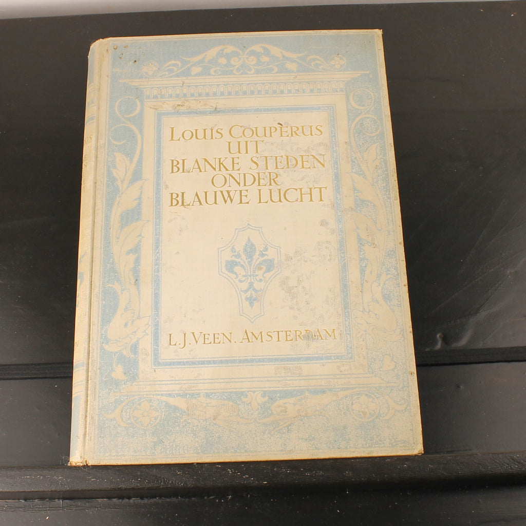 Antique 2-Piece Set “From White Cities under Blue Skies” – Louis Couperus – 1912/1913 – Large Format