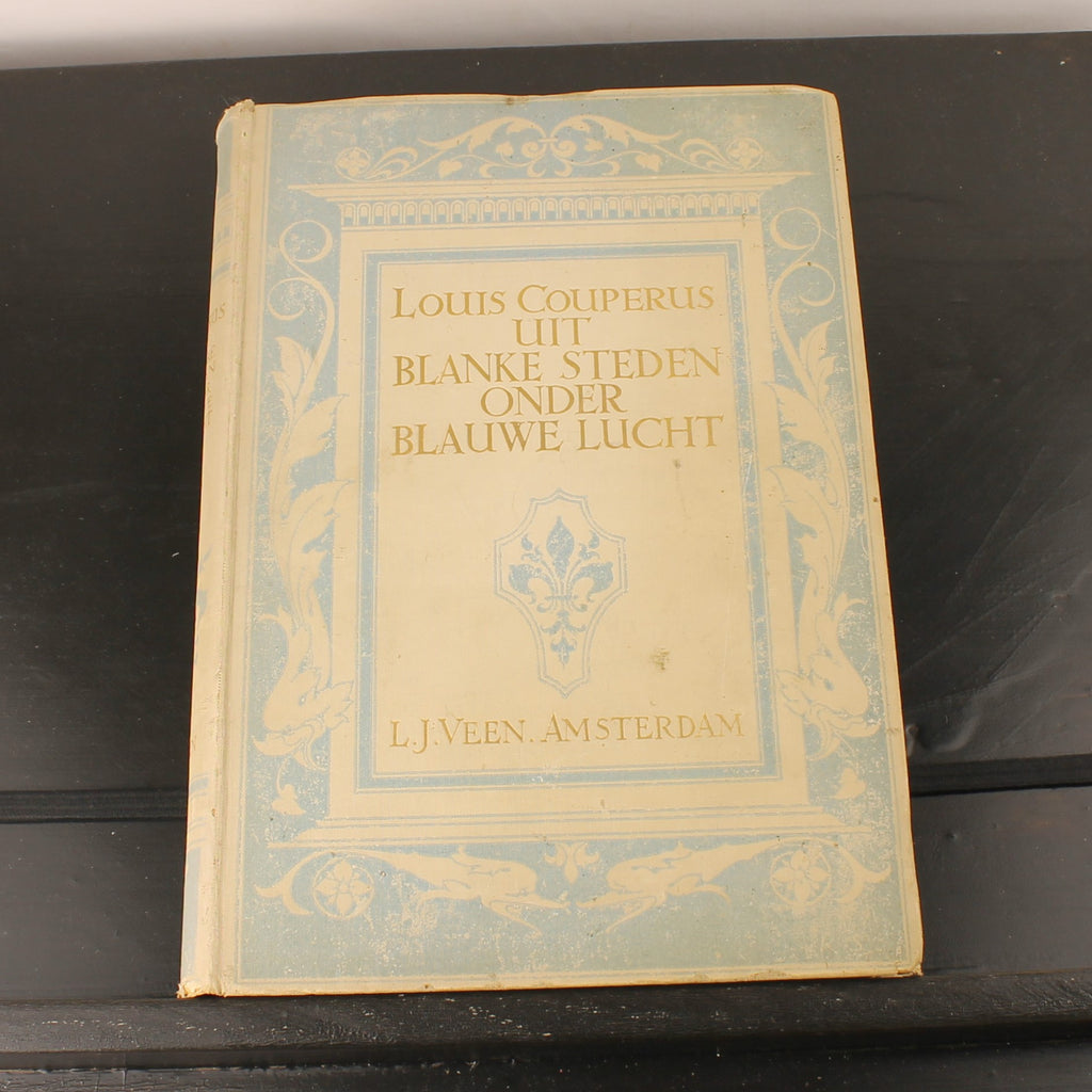 Antique 2-Piece Set “From White Cities under Blue Skies” – Louis Couperus – 1912/1913 – Large Format