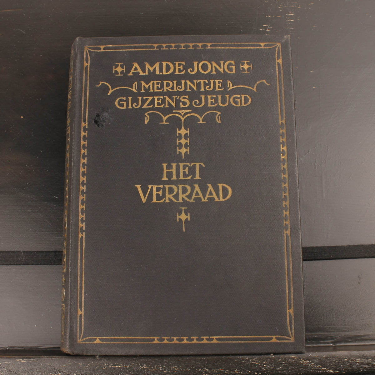 Merijntje Gijzen's Jeugd: Het Verraad - A.M. de Jong - Tweede Druk - Querido 1926