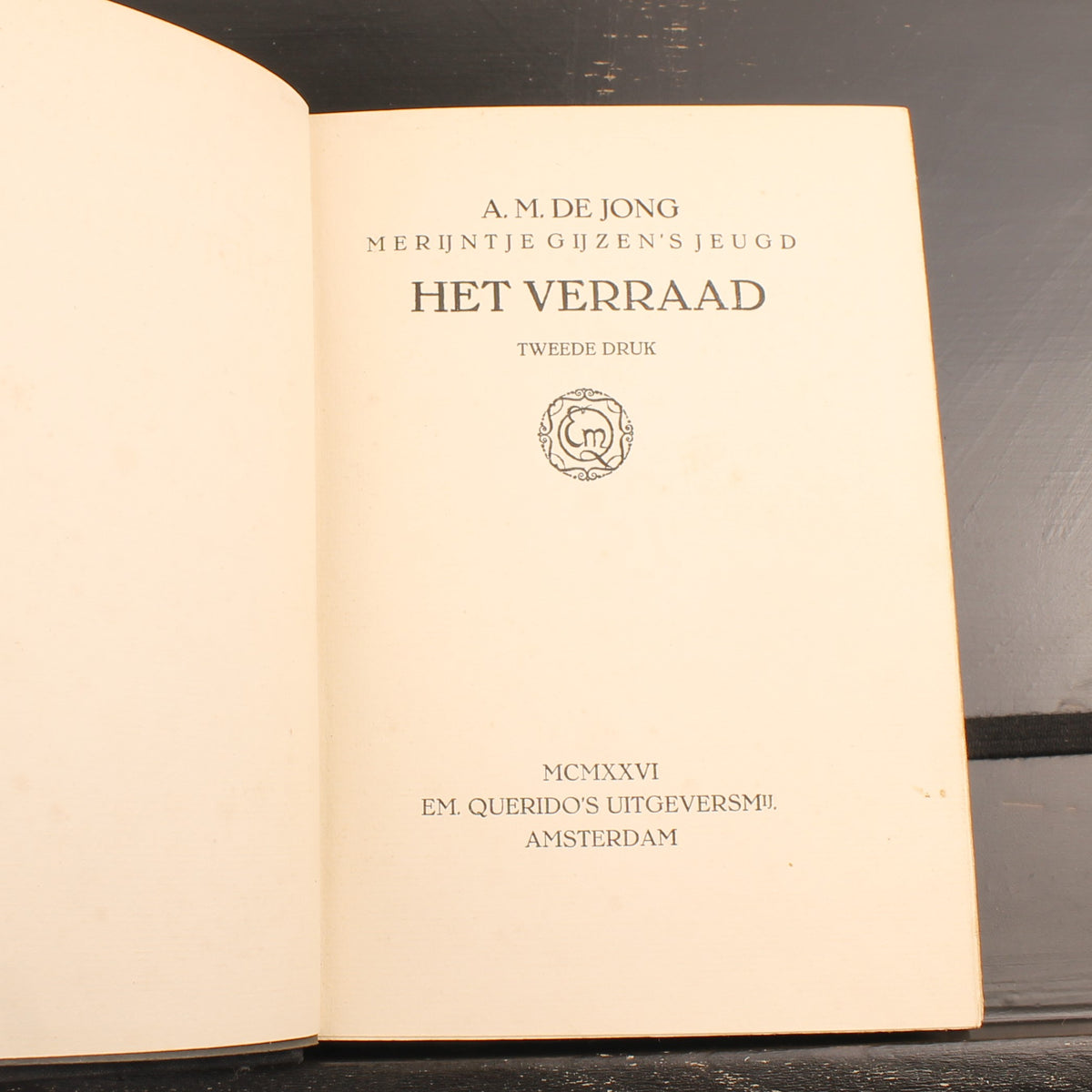 Merijntje Gijzen's Jeugd: Het Verraad - A.M. de Jong - Tweede Druk - Querido 1926