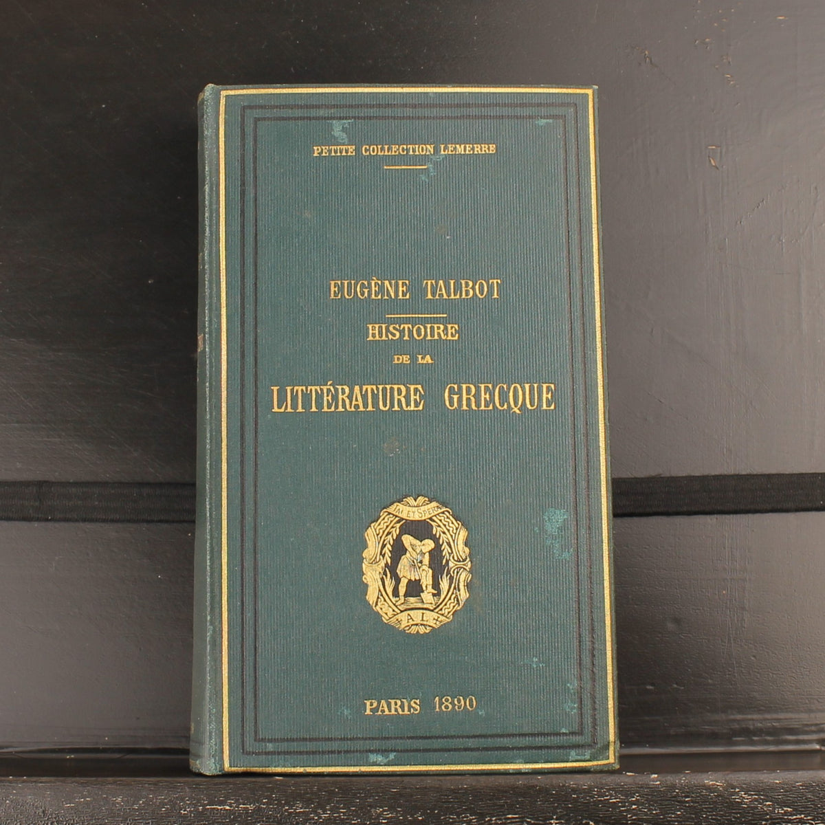 Eugène Talbot - Histoire de la Littérature Grecque (1887) | Petite Collection Lemerre