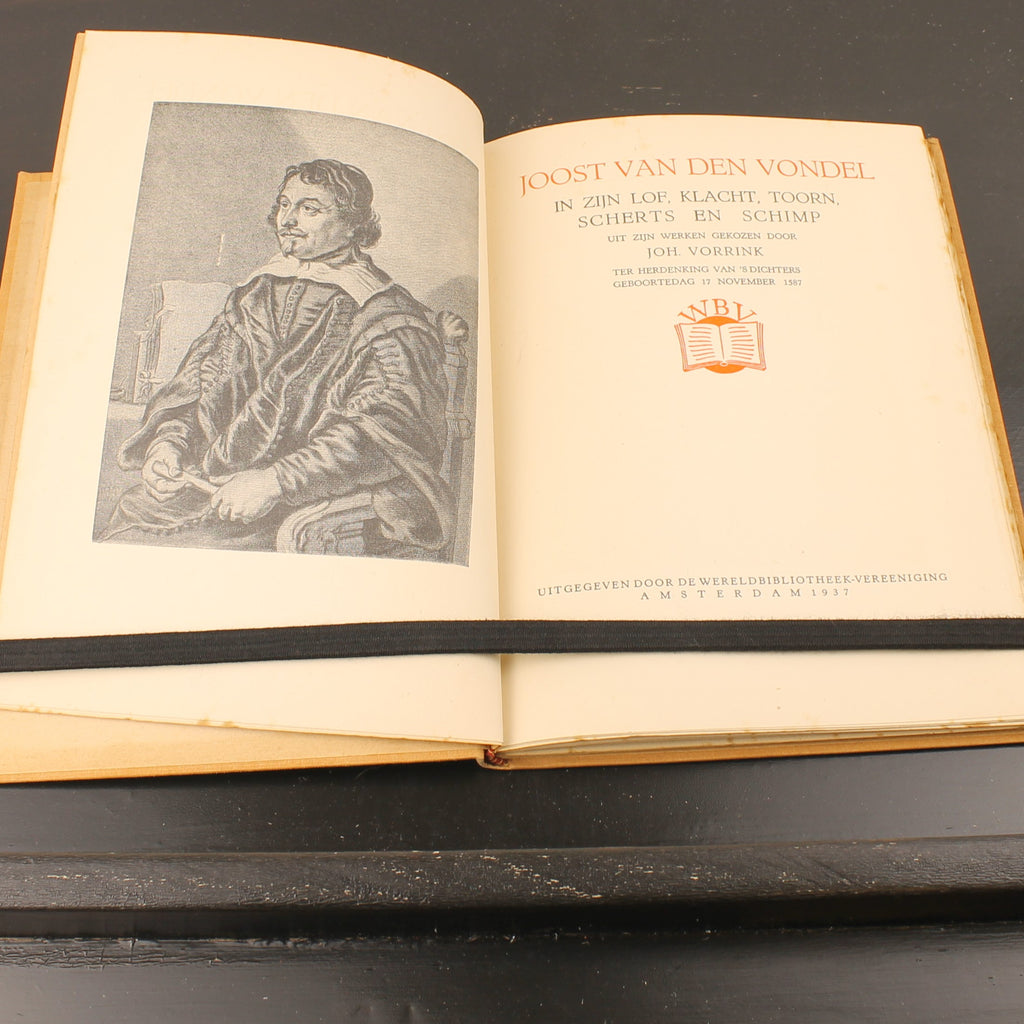Joost van den Vondel – In zijn Lof, Klacht, Toorn, Scherts en Schimp - Wereldbibliotheek Amsterdam 1937