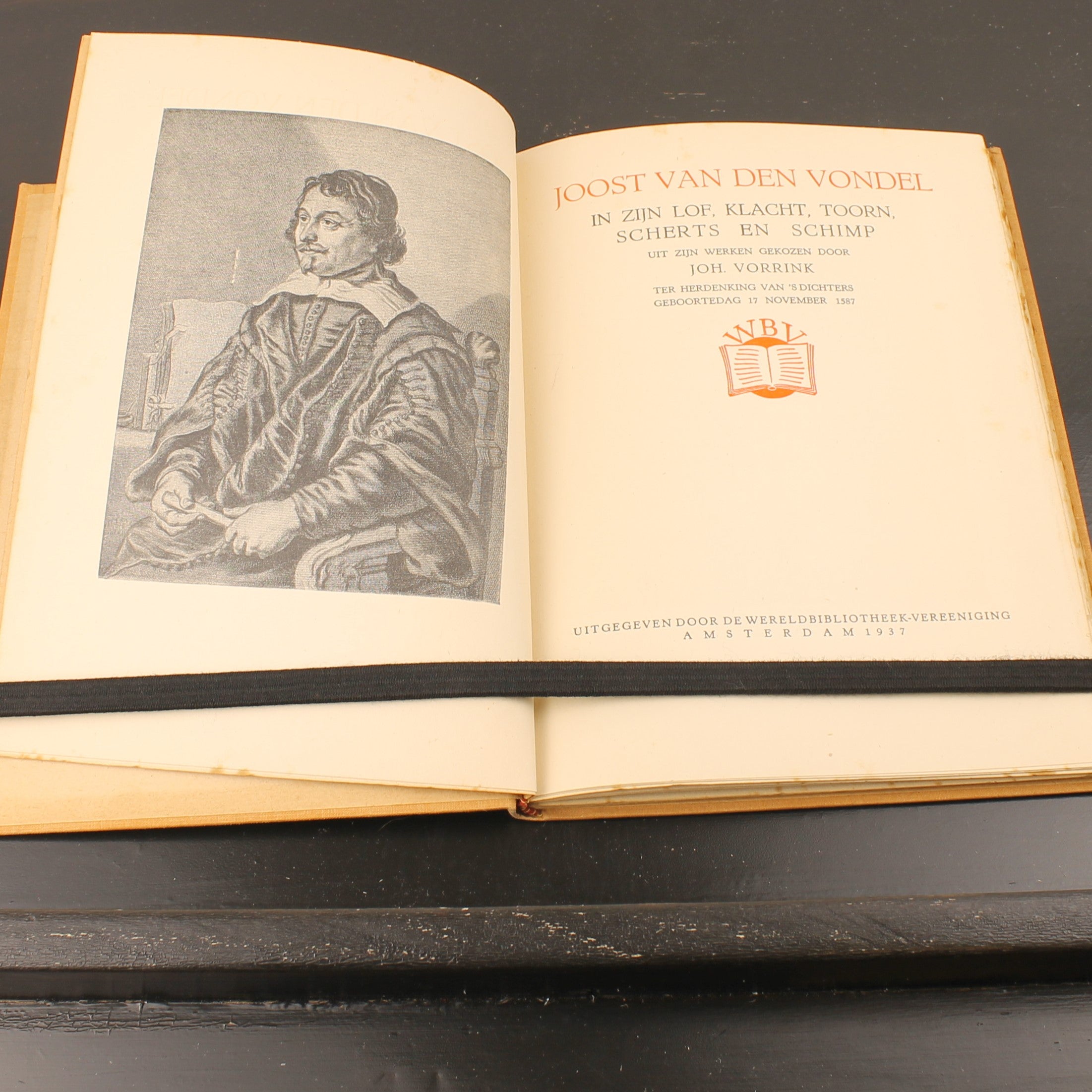 Joost van den Vondel – In zijn Lof, Klacht, Toorn, Scherts en Schimp - Wereldbibliotheek Amsterdam 1937
