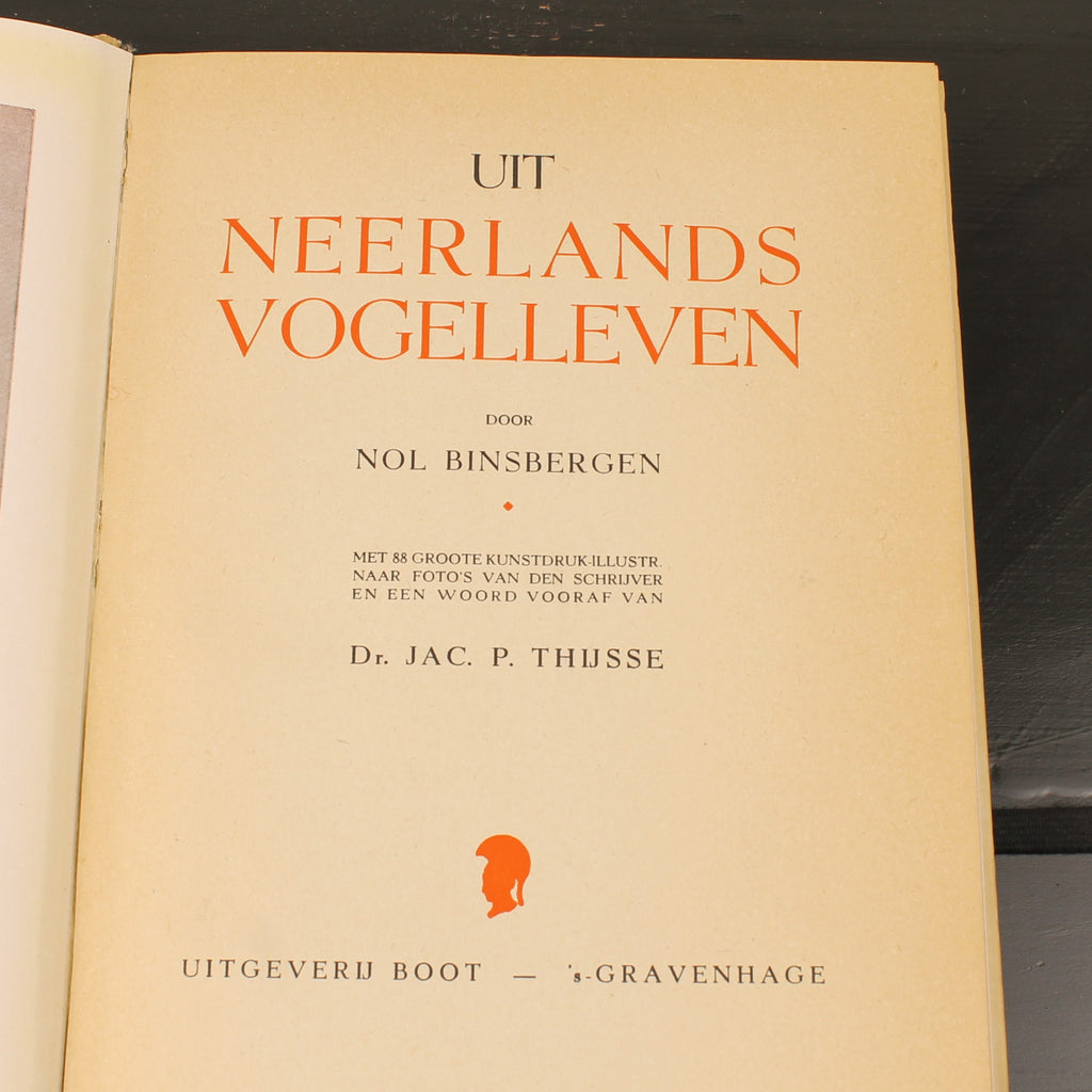 Uit Neerlands Vogelleven (1941) - Nol Binsbergen - Voorwoord Jac. P. Thijsse - Uitgeverij Boot Den Haag