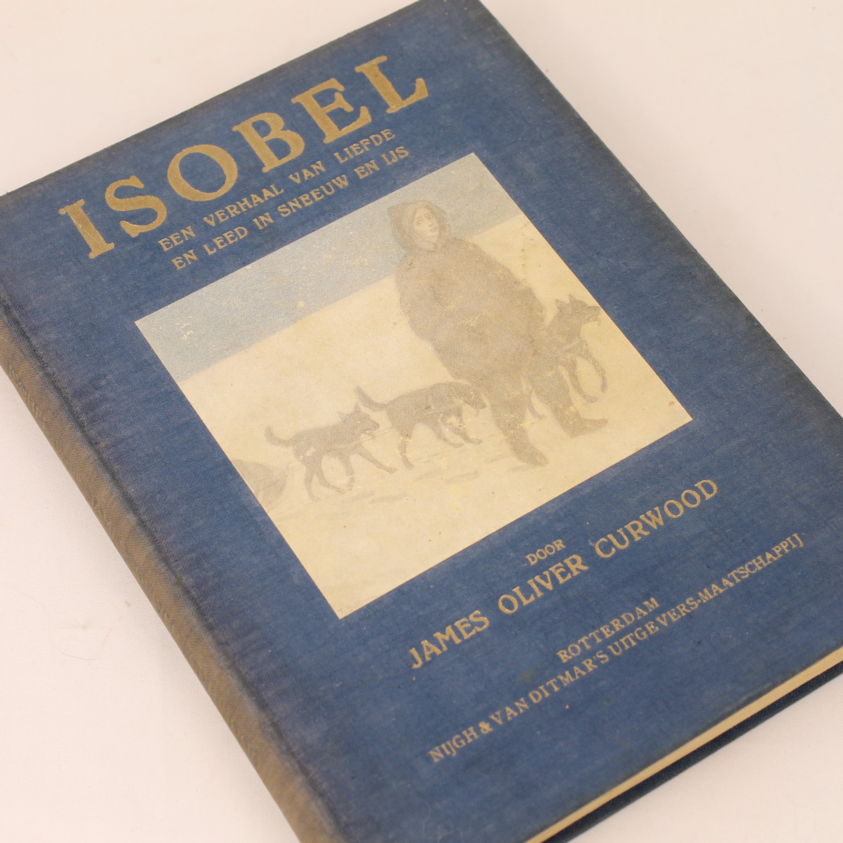 Isobel - James Oliver Curwood - Nijgh & Van Ditmar Rotterdam