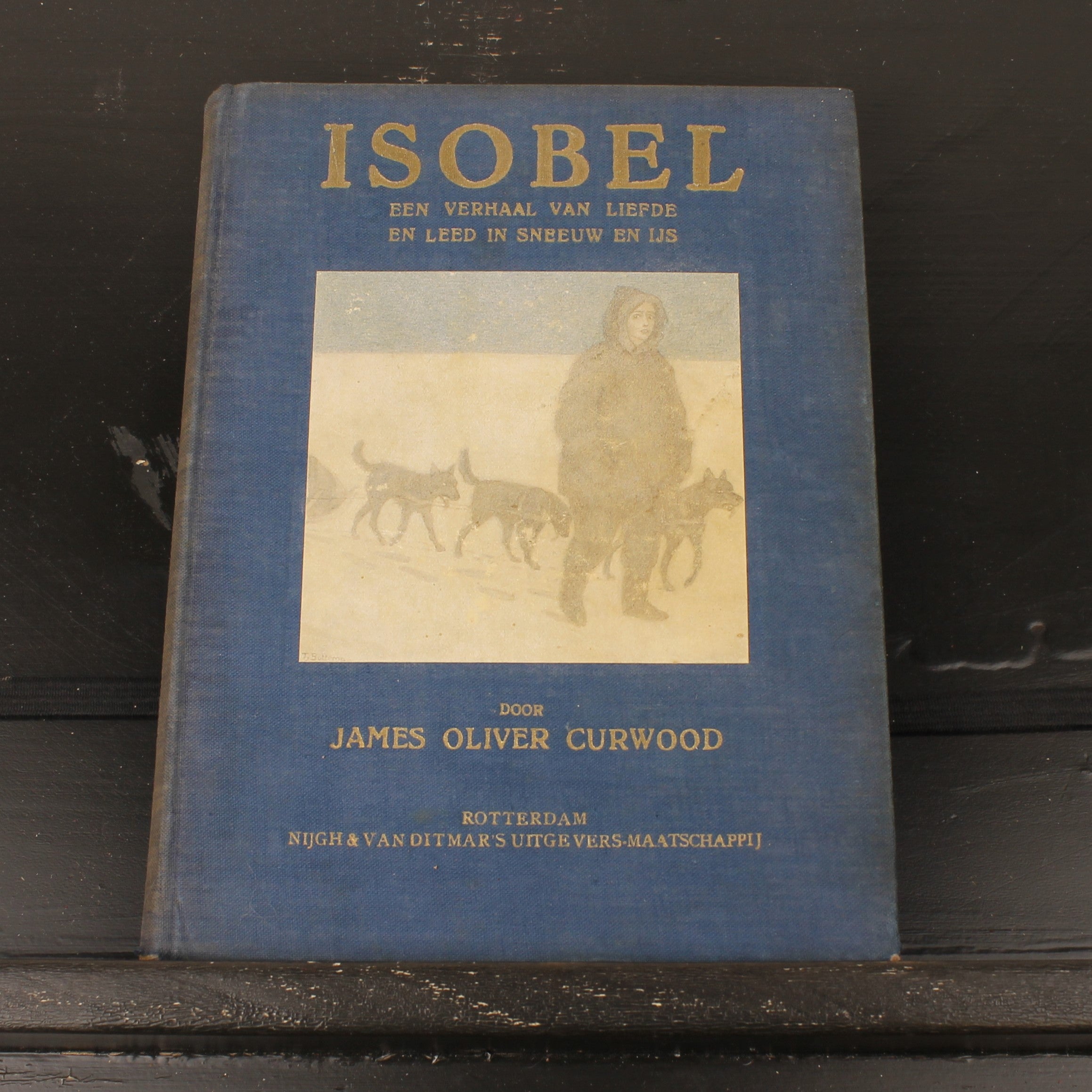 Isobel - James Oliver Curwood - Nijgh & Van Ditmar Rotterdam