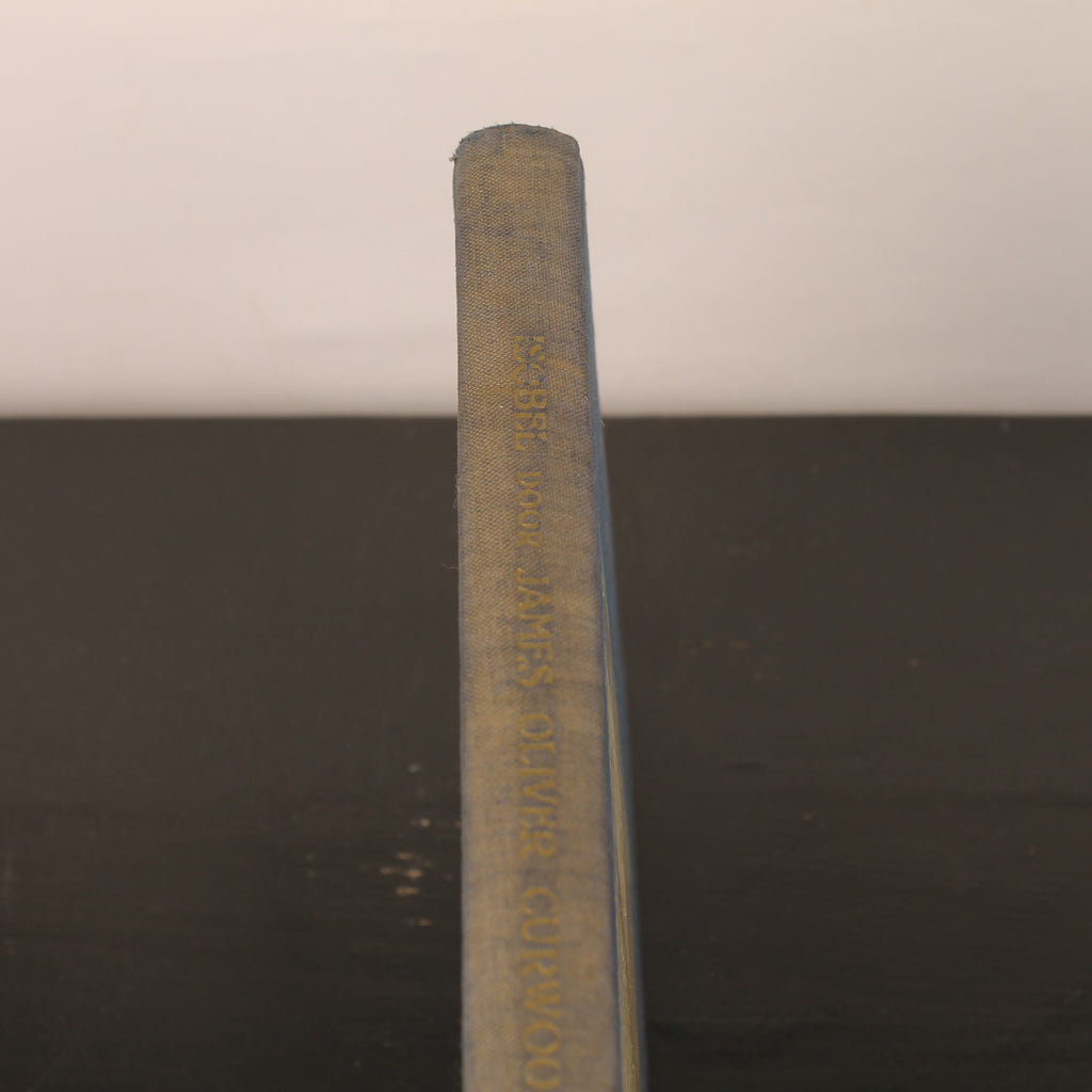 Isobel - James Oliver Curwood - Nijgh & Van Ditmar Rotterdam