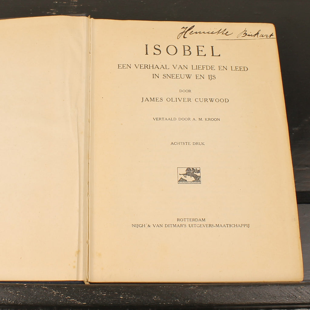 Isobel - James Oliver Curwood - Nijgh & Van Ditmar Rotterdam