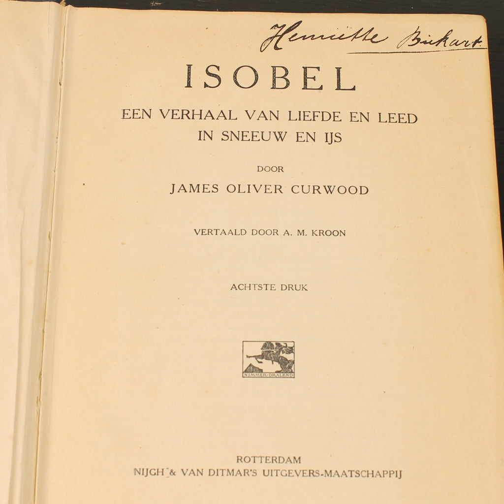 Isobel - James Oliver Curwood - Nijgh & Van Ditmar Rotterdam