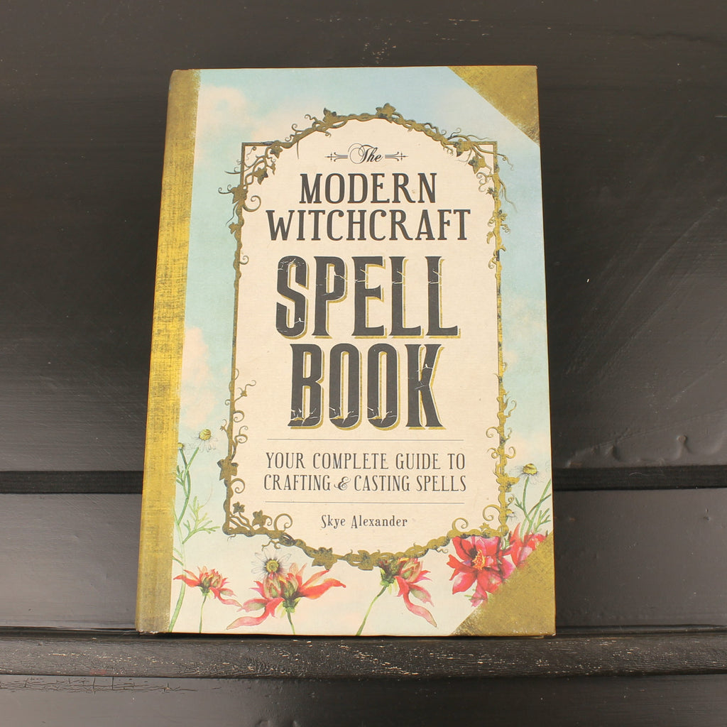 The Modern Witchcraft Spell Book | Skye Alexander | Hardcover | Adams Media | 2015