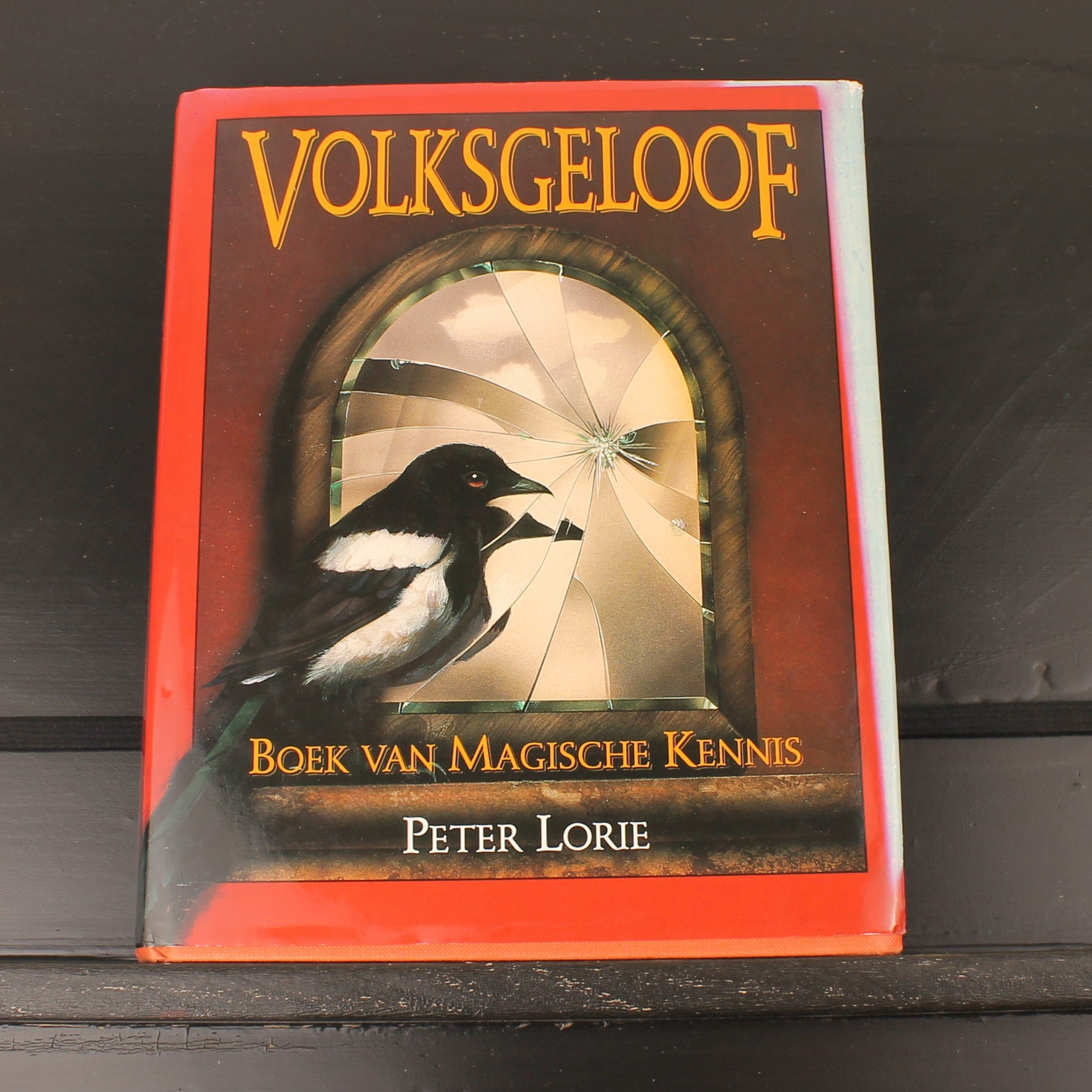 Volksgeloof | Boek van Magische Kennis | Peter Lorie | Linnen Hardcover met Stofomslag | 1993