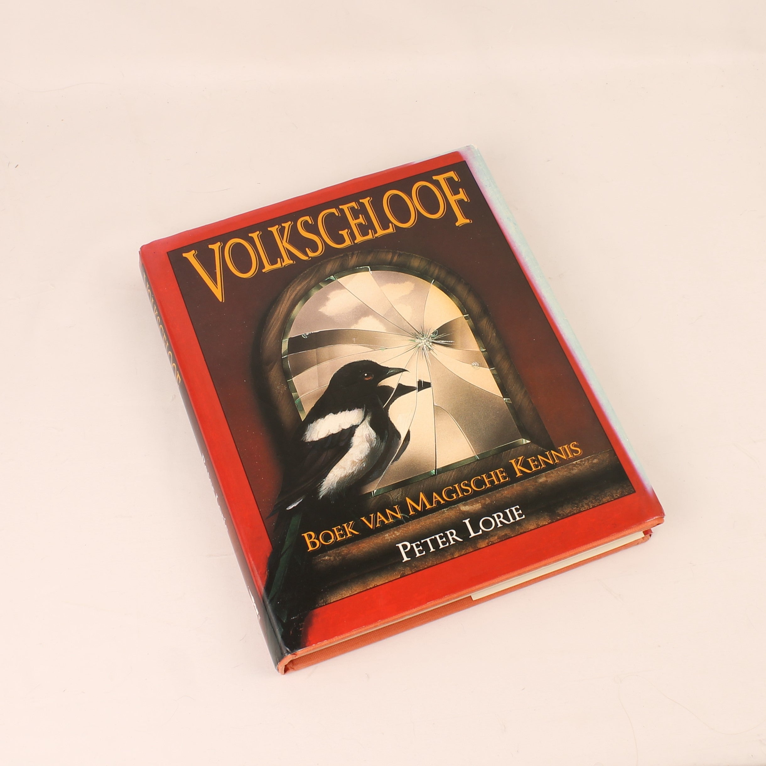 Volksgeloof | Boek van Magische Kennis | Peter Lorie | Linnen Hardcover met Stofomslag | 1993