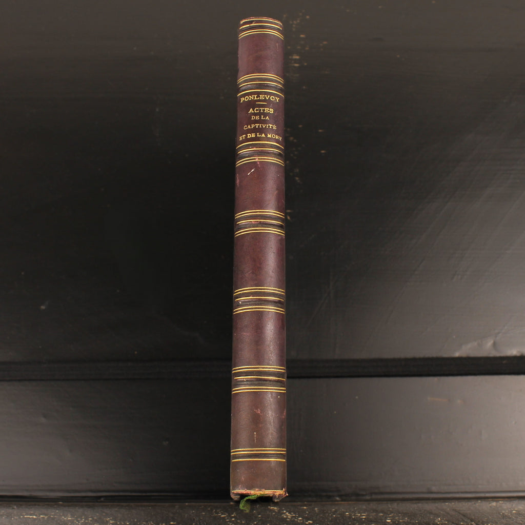 Acts of Captivity and Death - Father Armand de Ponlevoy - Antique French Book about the Paris Commune 1871