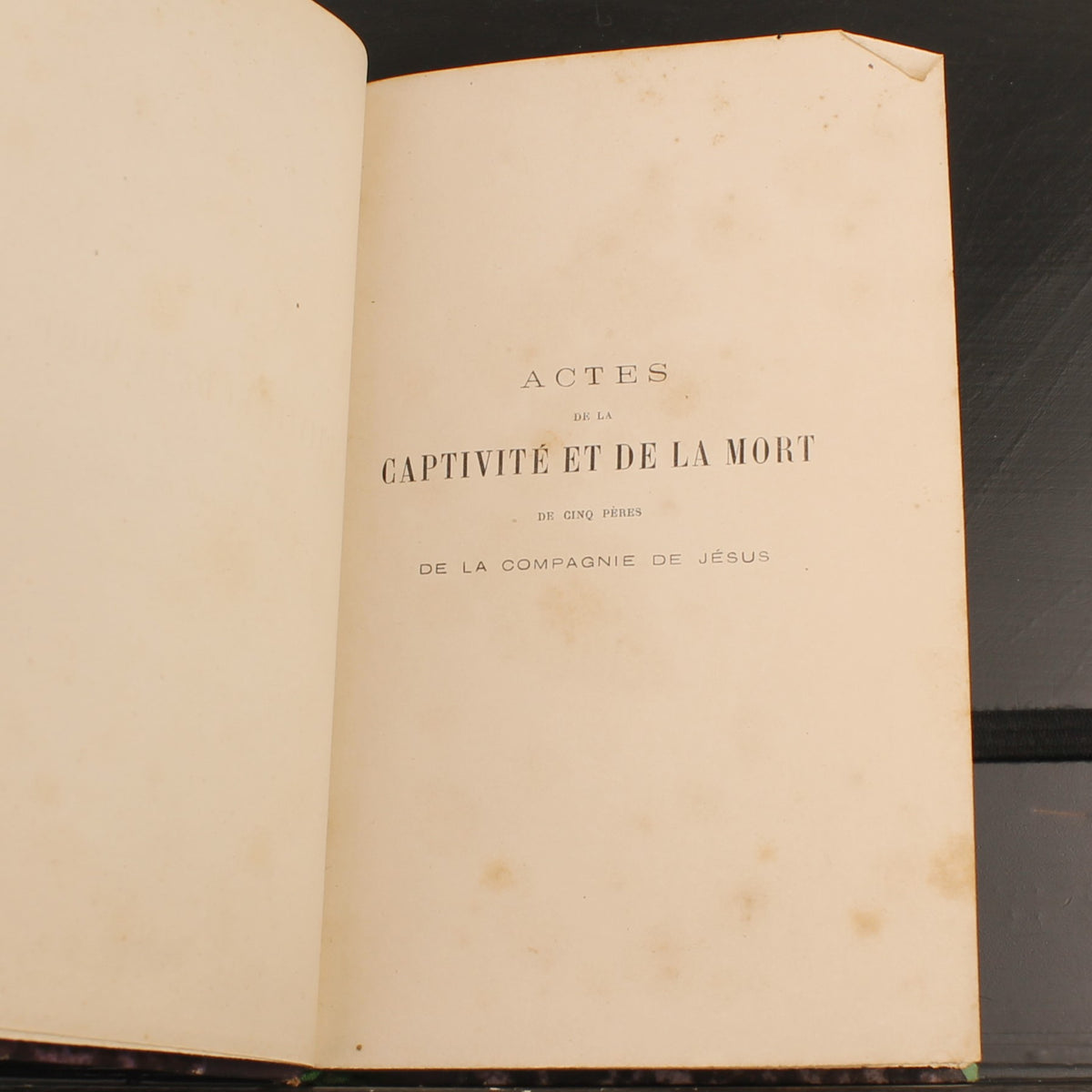 Acts of Captivity and Death - Father Armand de Ponlevoy - Antique French Book about the Paris Commune 1871
